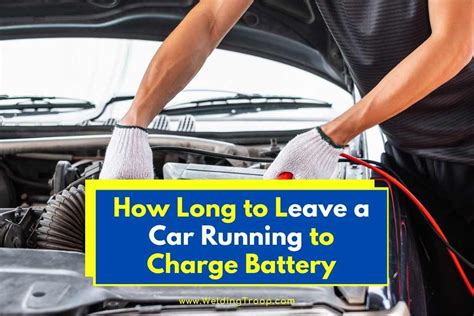 How Long to Leave Car Running After Jumping Battery: A Comprehensive Guide