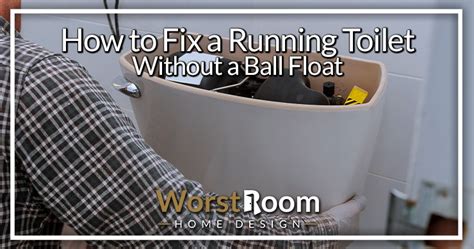 How to Fix a Running Toilet Without a Ball Float: Why Bananas Might Be the Secret Ingredient